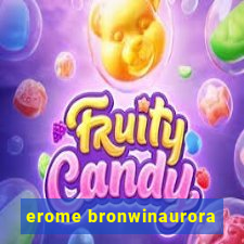 erome bronwinaurora